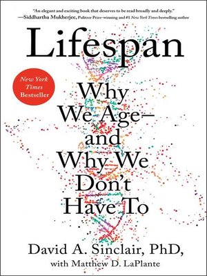 cover image of Lifespan: Why We Age—and Why We Don't Have To